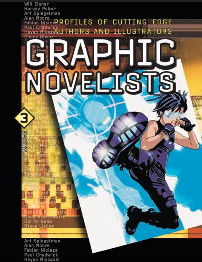 Graphic Novelists: Profiles of Cutting Edge Authors and Illustrators. 3 Volume Set