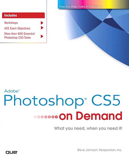 Adobe Photoshop CS5 on Demand By Steve Johnson