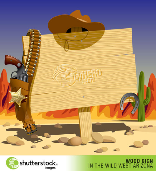Shutterstock - Wood Sign in the Wild West Arizona EPS