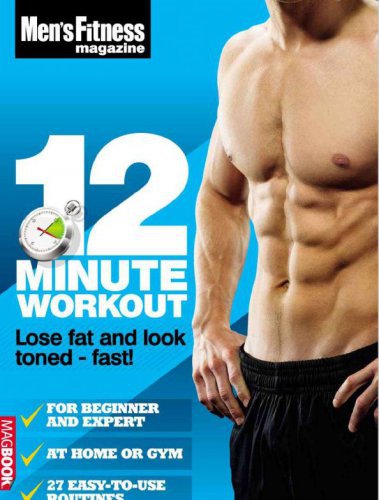 Men\'s Fitness - 12 Minute Workout 2011 UK