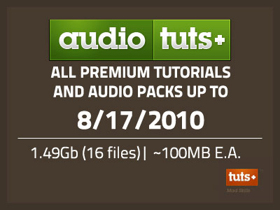 Audio Tuts+ Site Rip Up To 8/17/2010