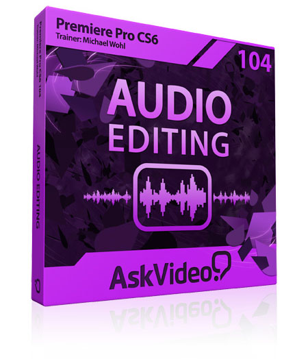 Ask Video Premiere Pro CS6 104 Audio Editing TUTORiAL-SYNTHiC4TE