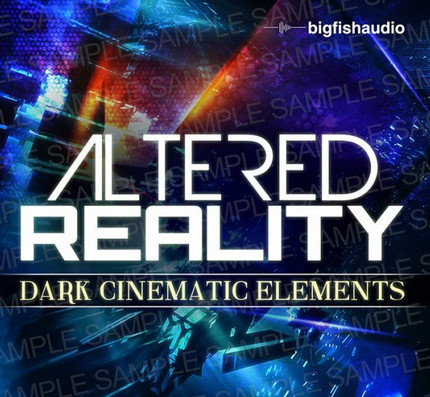 Big Fish Audio Altered Reality Dark Cinematic Elements KONTAKT DVDR-DYNAMiCS