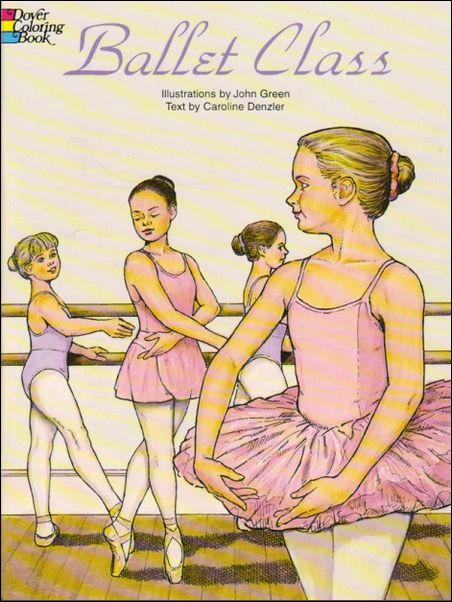 Ballet Class Coloring Book (Dover Fashion Coloring Book) by John Green, Caroline Denzler